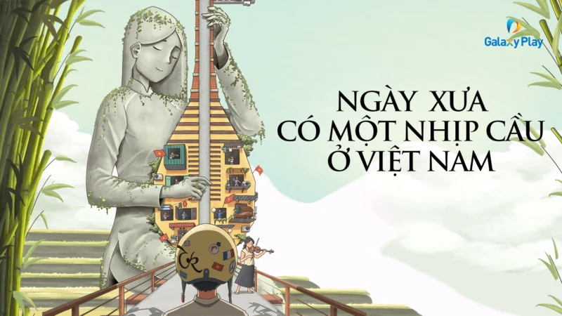 Ngày Xưa Có Một Nhịp Cầu Ở Việt Nam - Once Upon A Bridge In Vietnam