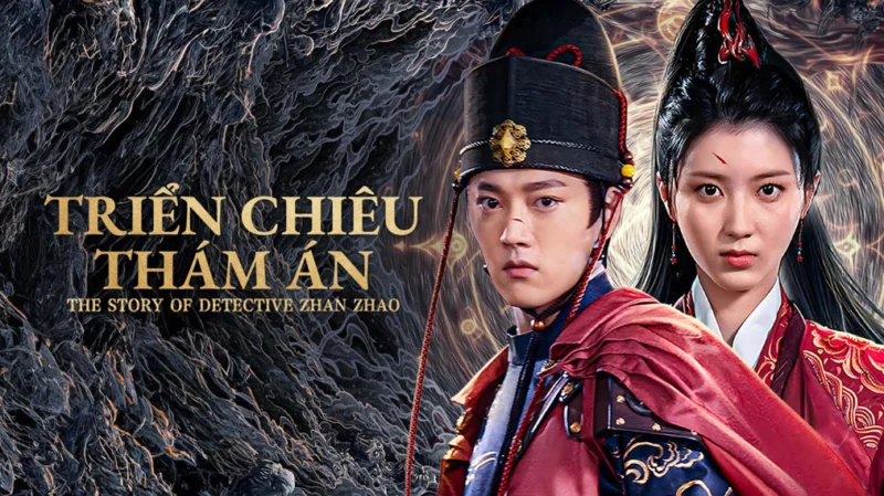 Triển Chiêu Thám Án - The Story Of Detective Zhan Zhao