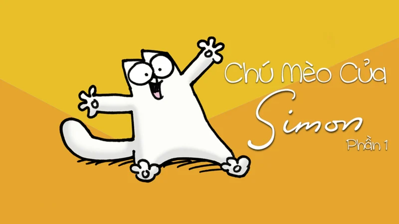 Chú Mèo Của Simon (Phần 1) - Simon's Cat (Season 1)