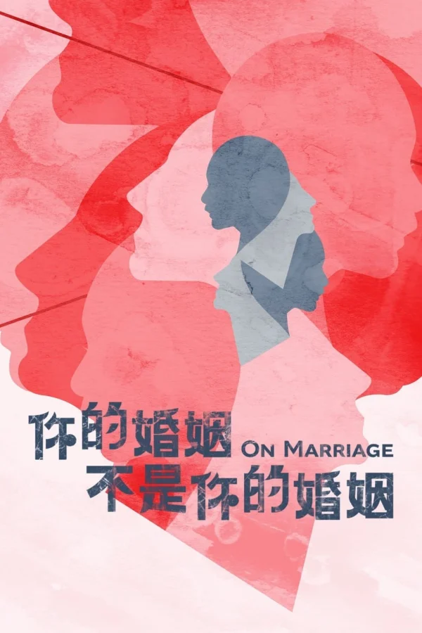Cuộc Hôn Nhân Xa Lạ - On Marriage (2022)