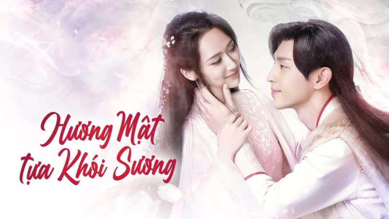Hương Mật Tựa Khói Sương - Ashes of Love