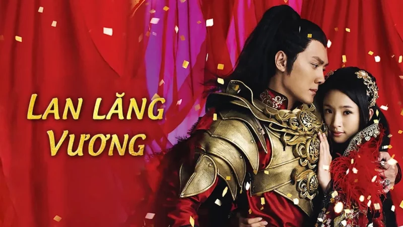 Lan Lăng Vương - Prince of Lan Ling