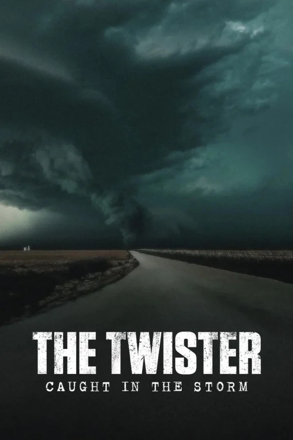 Lốc Xoáy: Kẹt Trong Tâm Bão - The Twister: Caught In The Storm (2025)