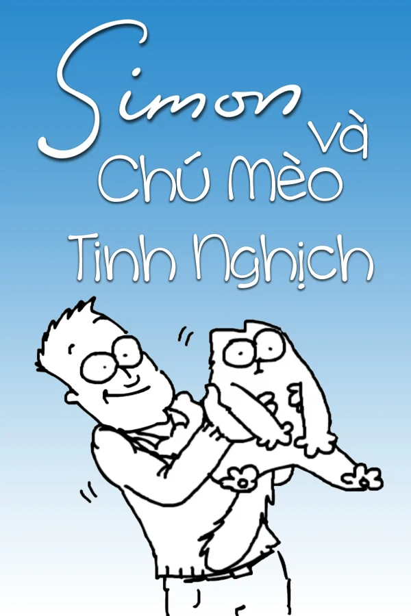 Simon Và Chú Mèo Tinh Nghịch - Simon's Cat (Black And White) (2018)