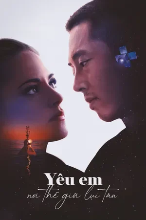 Yêu Em Nơi Thế Giới Lụi Tàn - Love Me (2025)