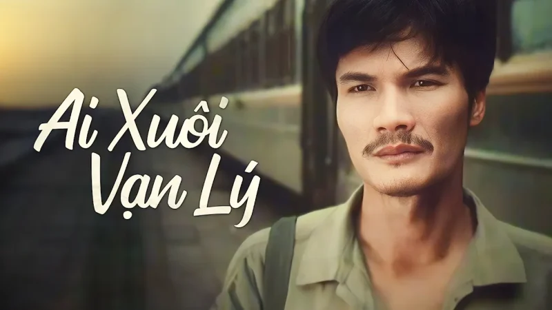 Ai xuôi vạn lý - The Long Journey