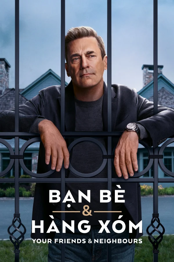 Bạn Bè & Hàng Xóm - Your Friends & Neighbors (2025)