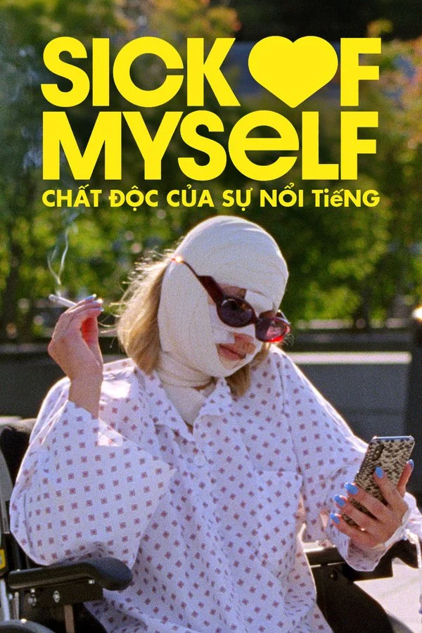 Chất Độc Của Sự Nổi Tiếng - Sick of Myself (2022)