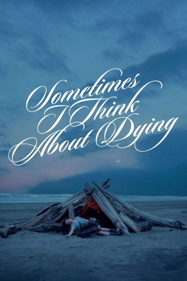 Đôi khi tôi nghĩ về cái chết - Sometimes I Think About Dying (2024)