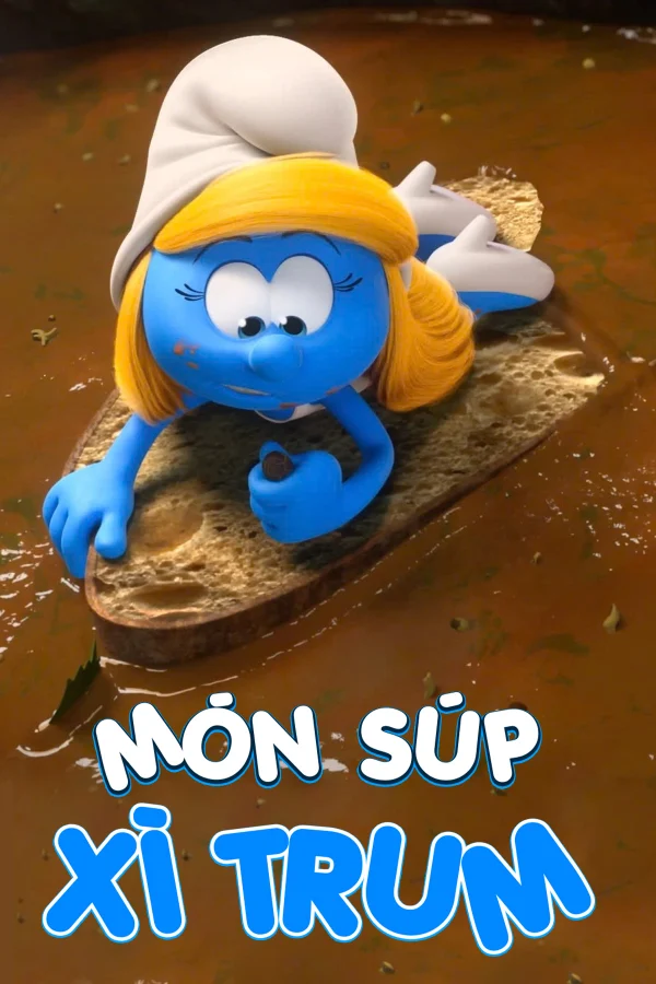 Món Súp Xì Trum - The Smurfs 3D: Chef Soup (2023)