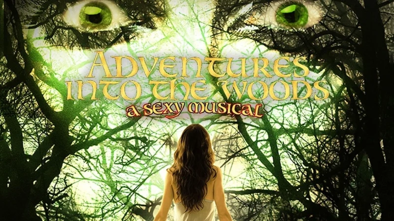 Nàng Thơ Lạc Chốn Thần Tiên - Adventures Into the Woods: A Sexy Musical