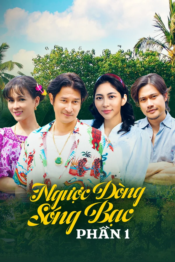 Ngược Dòng Sóng Bạc (Phần 1) - Against The Silver Waves (Season 1) (2025)