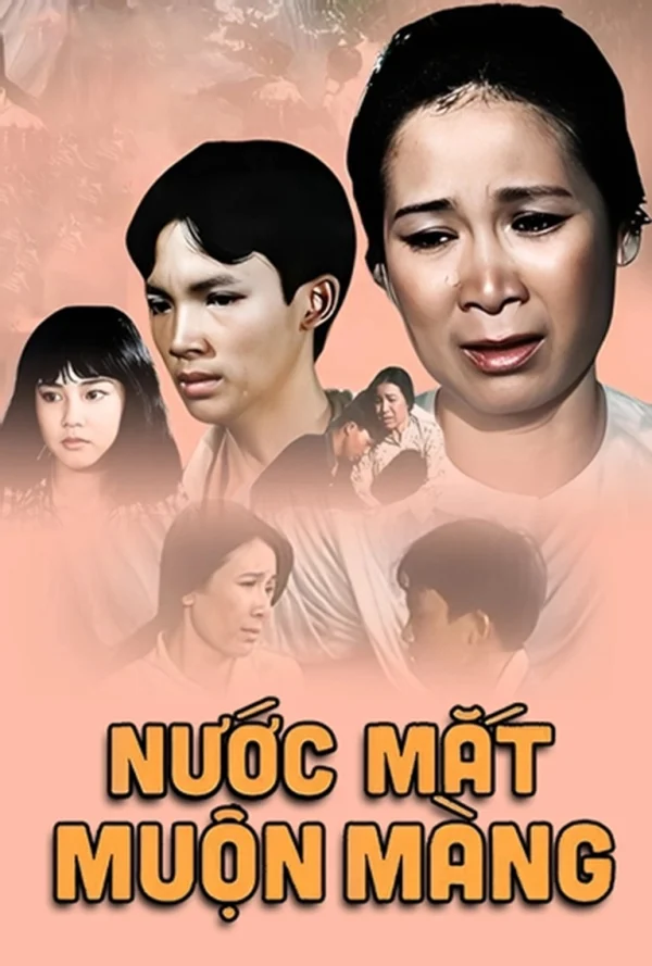 Nước Mắt Muộn Màng - Late Tears (1995)