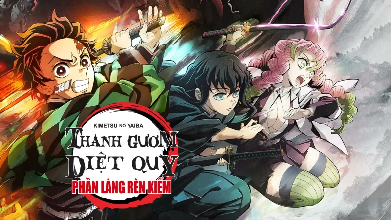 Thanh Gươm Diệt Quỷ (Phần 4) (Làng Thợ Rèn) - Demon Slayer (Season 4) (Swordsmith Village Arc)