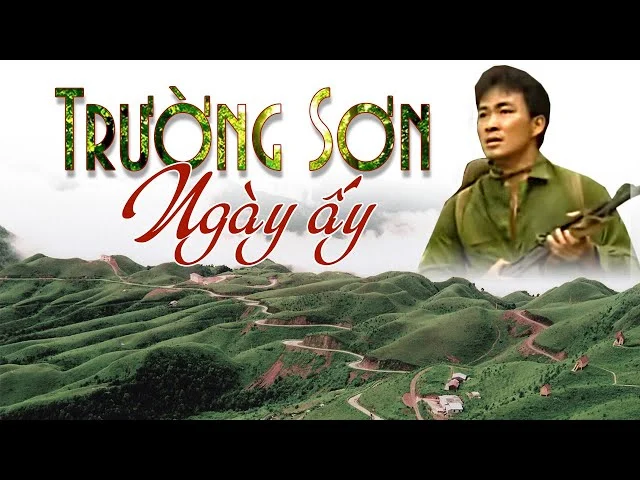 Trường Sơn Ngày Ấy - Truong Son In Those Days