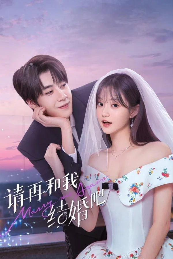 Xin Hãy Kết Hôn Với Tôi Lần Nữa - Marry Me Again (2025)