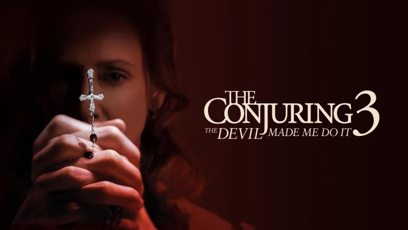 Ám Ảnh Kinh Hoàng 3: Ma Xui Quỷ Khiến - The Conjuring: The Devil Made Me Do It