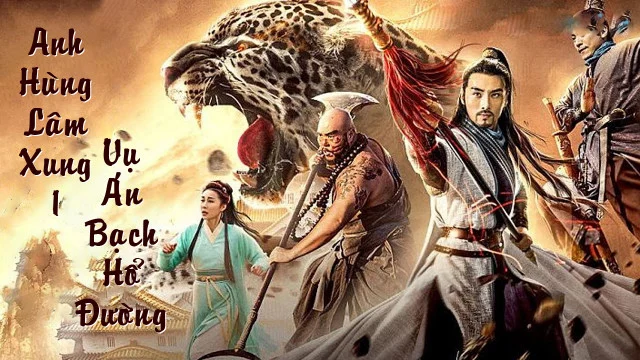 Anh Hùng Lâm Xung 1 : Vụ Án Bạch Hổ Đường - The Panther Head Hero 1 : The White Tiger Hall