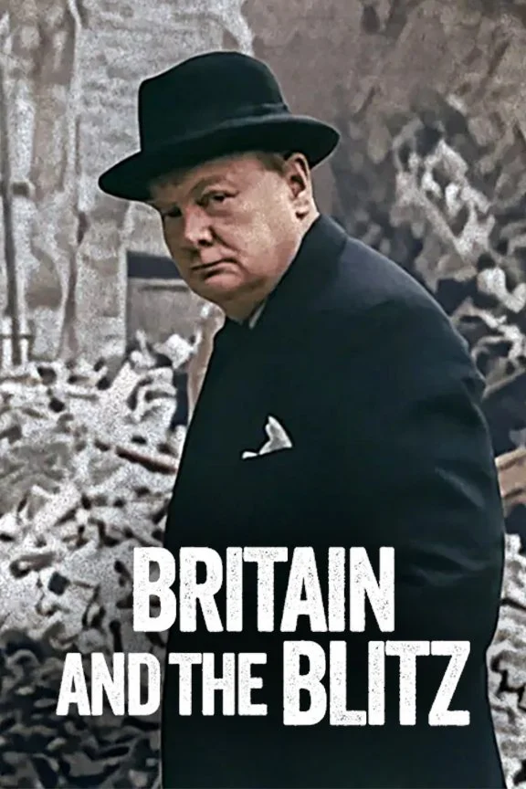 Anh Quốc Và Blitz - Britain And The Blitz (2025)