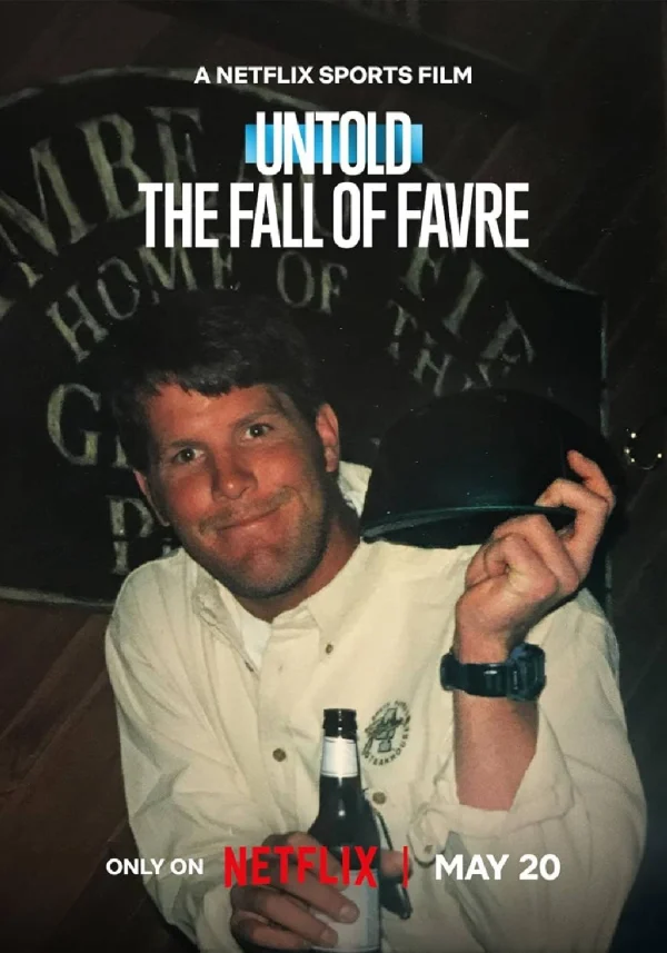 Bí Mật Giới Thể Thao: Favre Sa Ngã - Untold: The Fall Of Favre (2025)