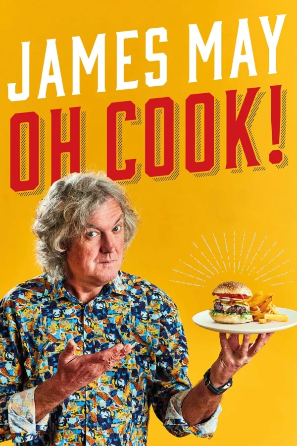 James May: Ơ Nấu Ăn (Phần 1) - James May: Oh Cook (Season 1) (2020)