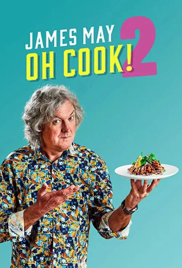 James May: Ơ Nấu Ăn (Phần 2) - James May: Oh Cook (Season 2) (2023)
