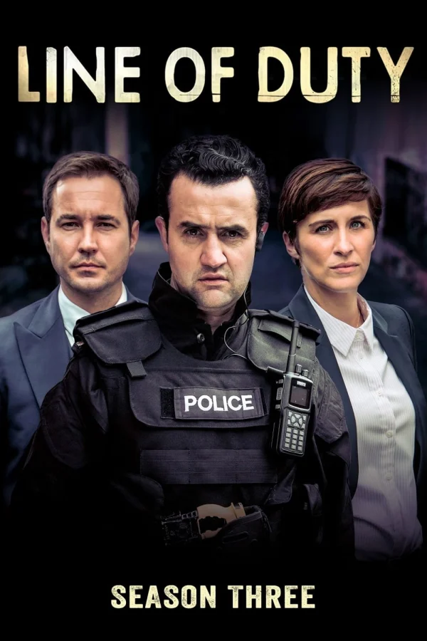 Nhiệm Vụ Khó Khăn (Phần 3) - Line of Duty (Season 3) (2016)