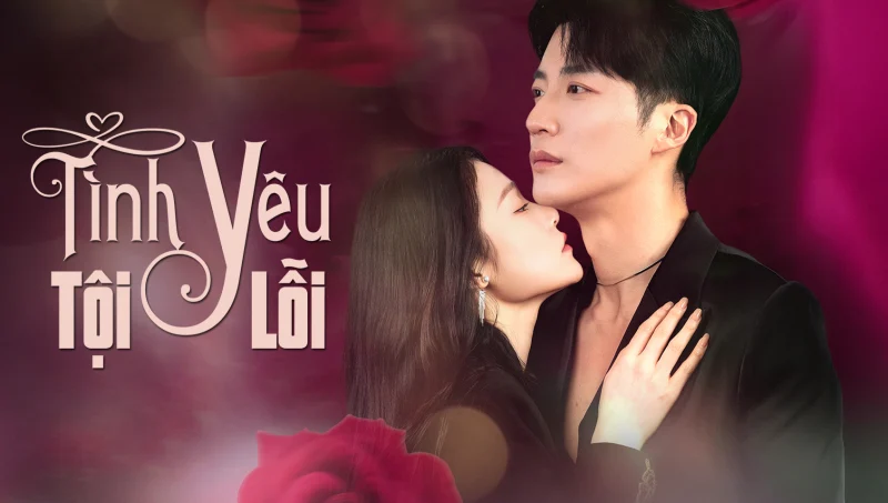 Tình Yêu Tội Lỗi - The Sinful Game Of Love
