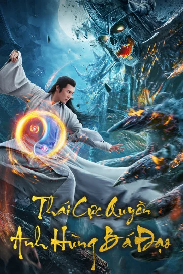 Trương Tam Phong 2: Thái Cực Thiên Sư - Tai Chi Hero (2020)