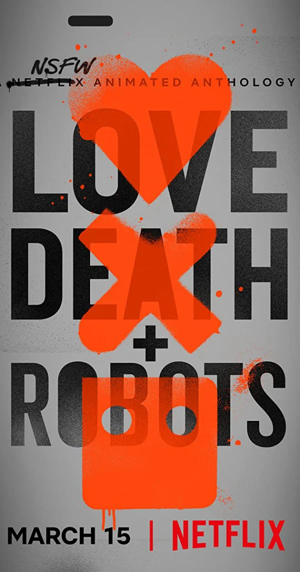 Yêu, Sinh Tử Và Người Máy (Phần 1) - Love, Death & Robots (Season 1) (2019)