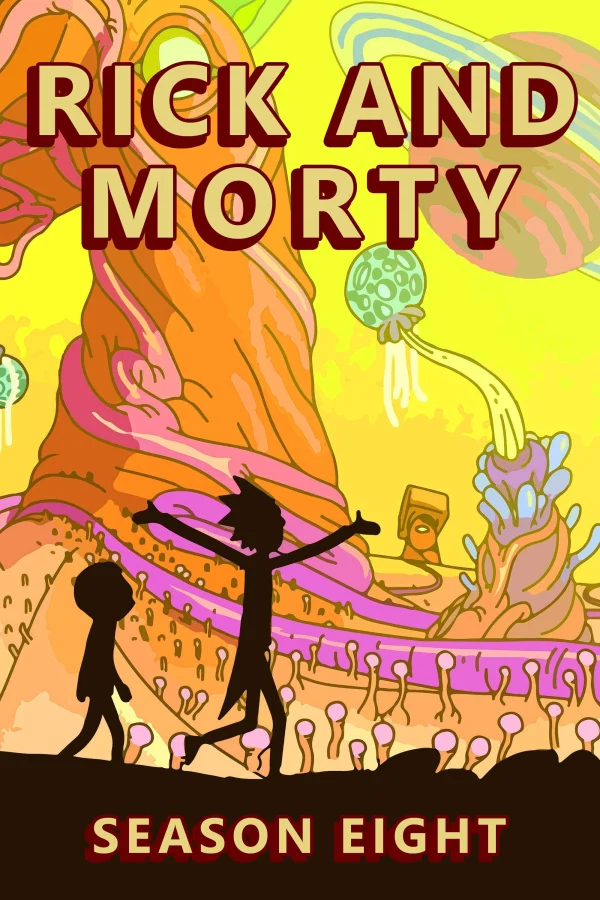 Rick Và Morty (Phần 8) - Rick And Morty (Season 8) (2025)