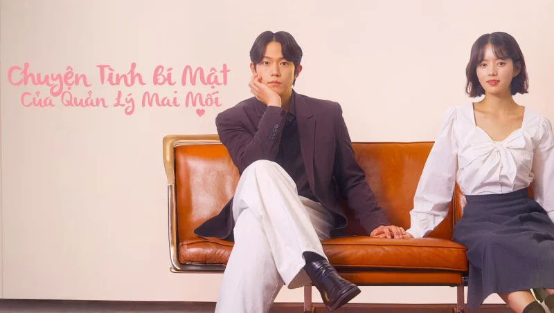 Chuyện Tình Bí Mật Của Quản Lý Mai Mối - The Matchmaker's Secret Romance