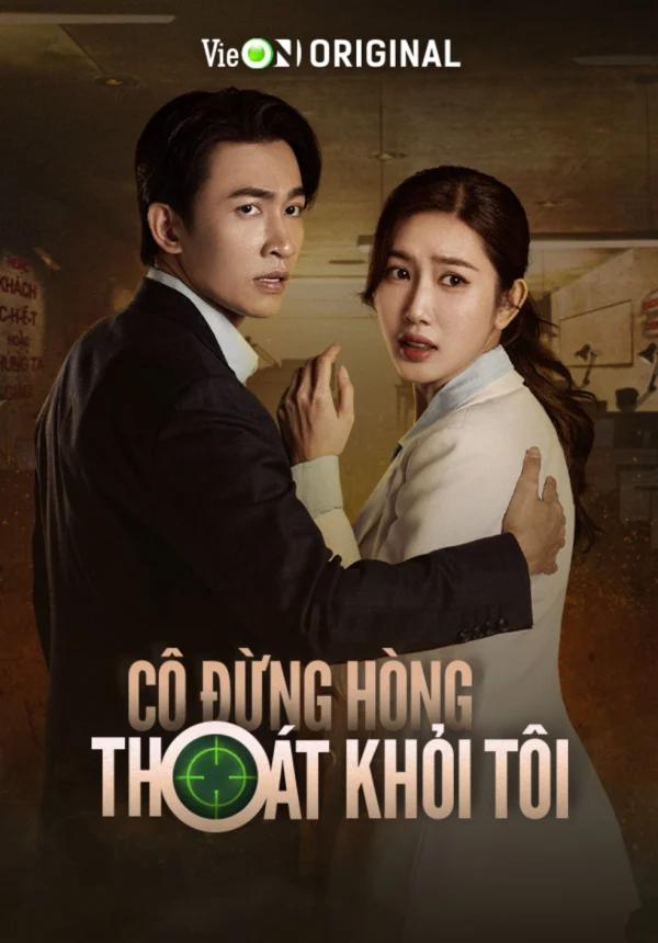 Cô Đừng Hòng Thoát Khỏi Tôi - You Can't Escape Me (2025)