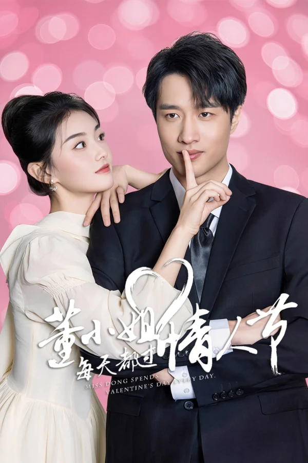 Đổng Tiểu Thư Ngày Nào Cũng Đón Valentine - Miss Dong Spends Valentine's Day Every Day (2025)