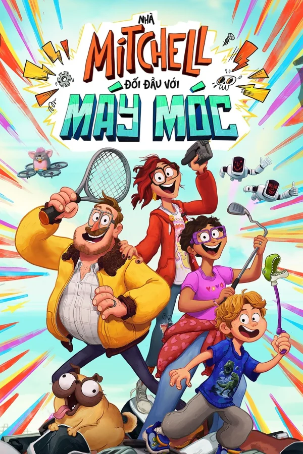 Gia Đình Mitchells: Hành Trình Kết Nối (Nhà Mitchell Đối Đầu Với Máy Móc) - The Mitchells vs. The Machines (2021)