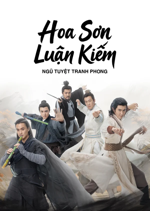 Hoa Sơn Luận Kiếm: Ngũ Tuyệt Tranh Phong - The Five (2025)
