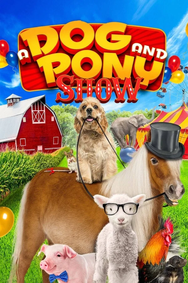 Ngôi Sao Bốn Chân - A Dog And Pony Show (2018)