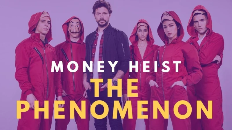 Phi Vụ Triệu Đô: Một Hiện Tượng - Money Heist: The Phenomenon