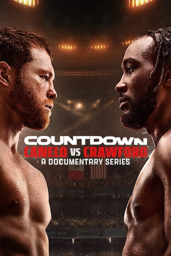 Đếm Ngược: Canelo Vs Crawford - Countdown: Canelo vs. Crawford (2025)