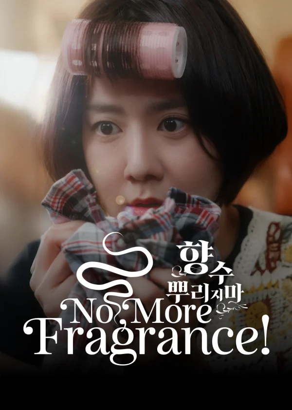 Hương Phai (Phim Ngắn) - No More Fragrance! (2025)