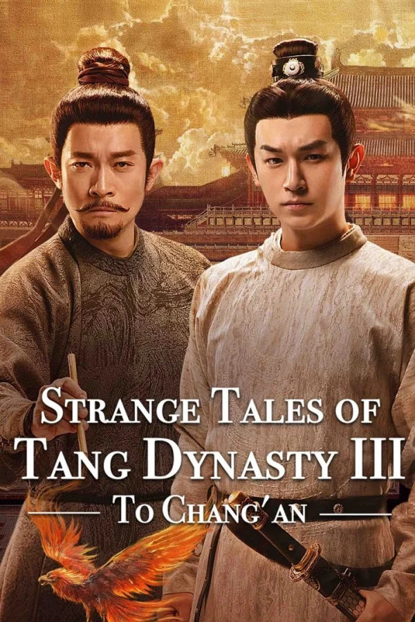 Đường Triều Quỷ Sự Lục 3 : Trường An - Strange Tales Of Tang Dynasty 3 : To Changan (2025)
