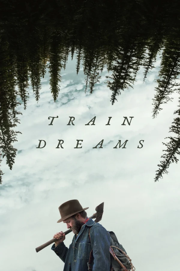 Giấc Mơ Xe Lửa - Train Dreams (2025)