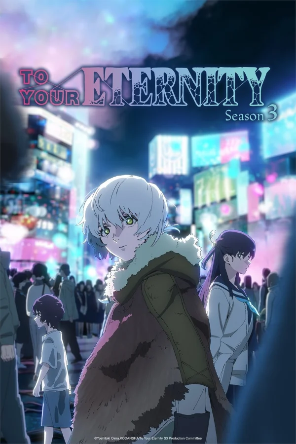 Gửi Em, Người Bất Tử (Phần 3) - To Your Eternity (Season 3) (2025)