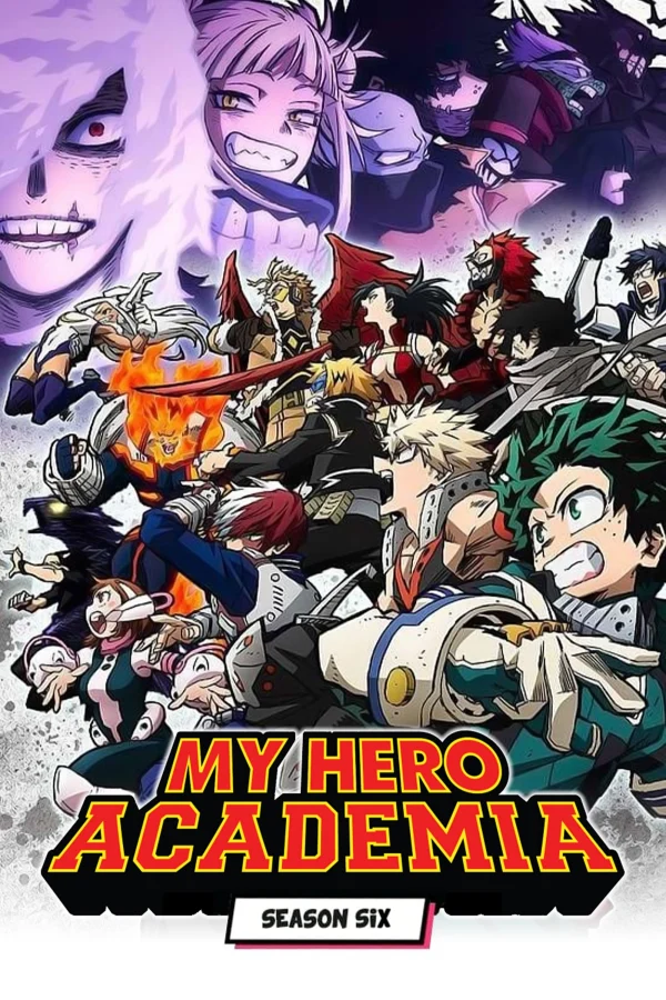 Học Viện Siêu Anh Hùng (Mùa 6) - My Hero Academia (Season 6) (2022)