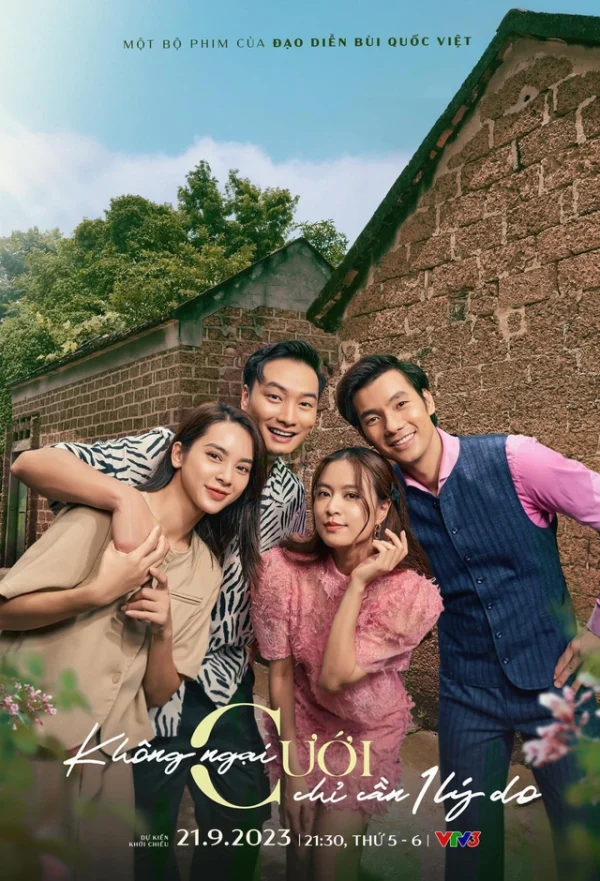 Không Ngại Cưới Chỉ Cần Một Lý Do - Just A Reason To Get Married (2023)