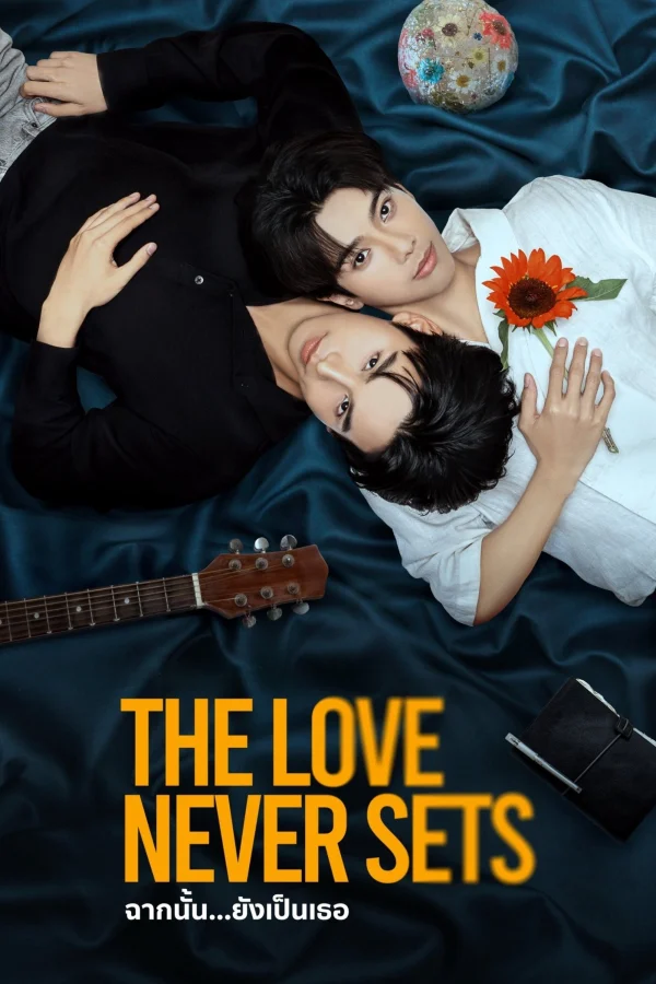Khung Cảnh Ấy Vẫn Là Em - The Love Never Sets (2025)