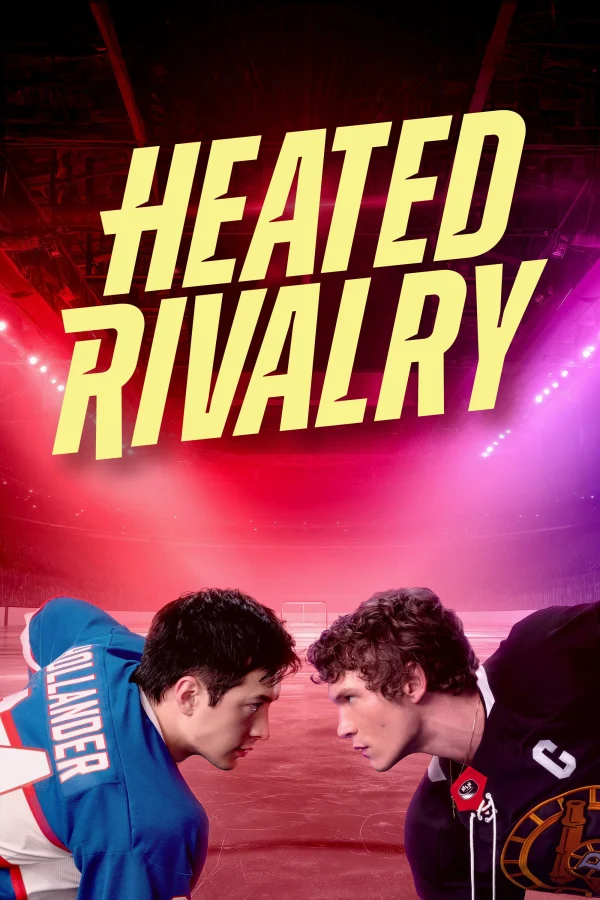 Kình Địch Nóng Bỏng - Heated Rivalry (2025)