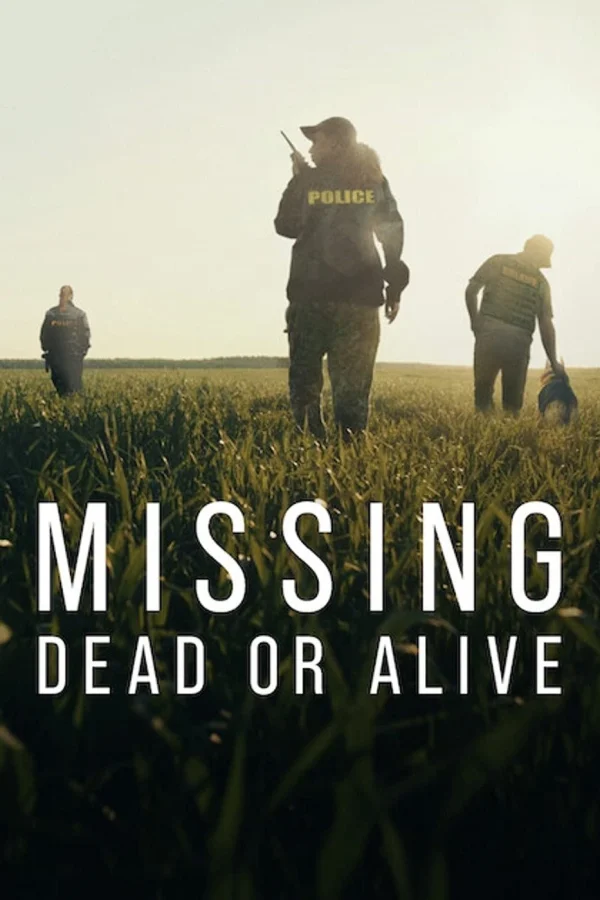 Mất Tích Đã Chết Hay Còn Sống (Phần 2) - Missing: Dead Or Alive (Season 2) (2025)