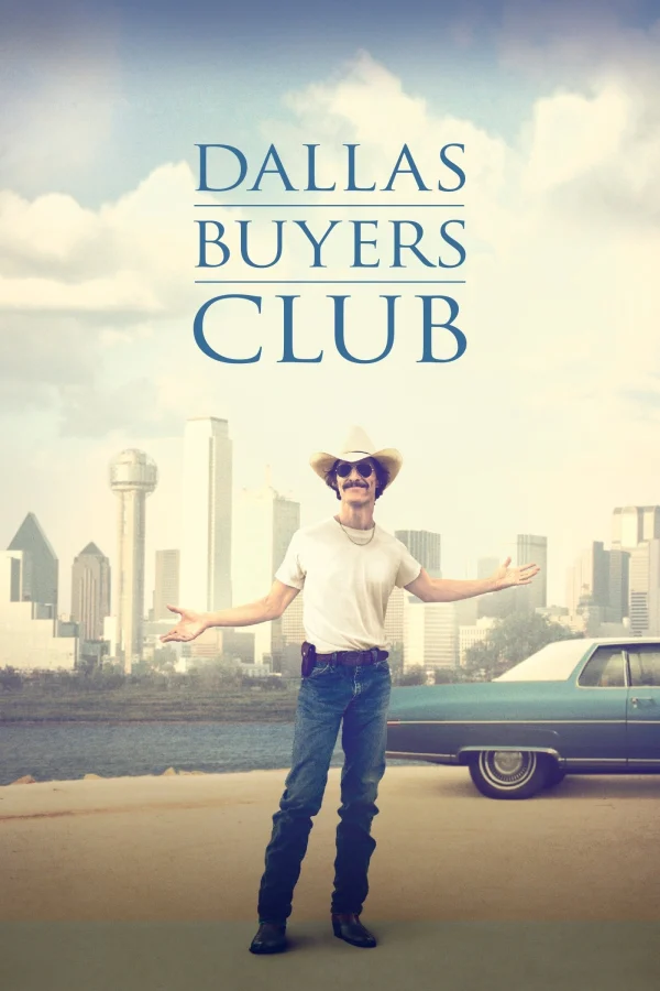 Căn Bệnh Thế Kỷ (Câu Lạc Bộ Mua Thuốc Dallas) - Dallas Buyers Club (2013)