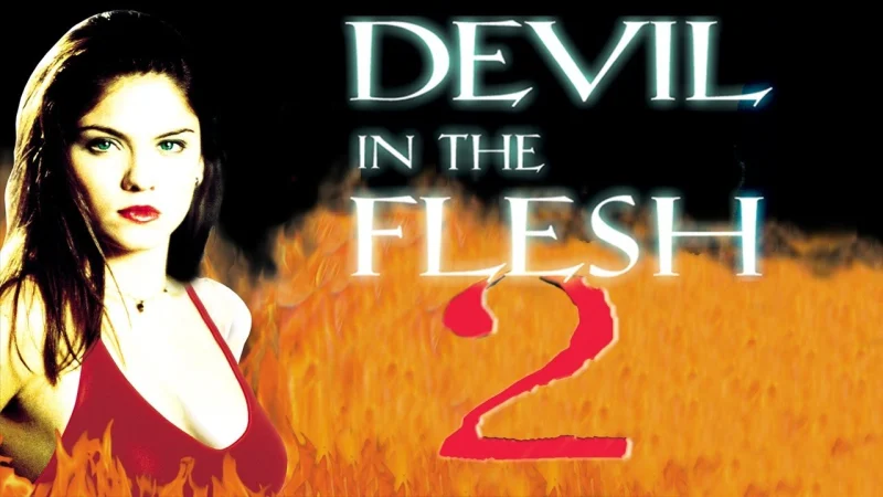 Quỷ Dữ Trong Xác Thịt 2 - Devil in the Flesh 2